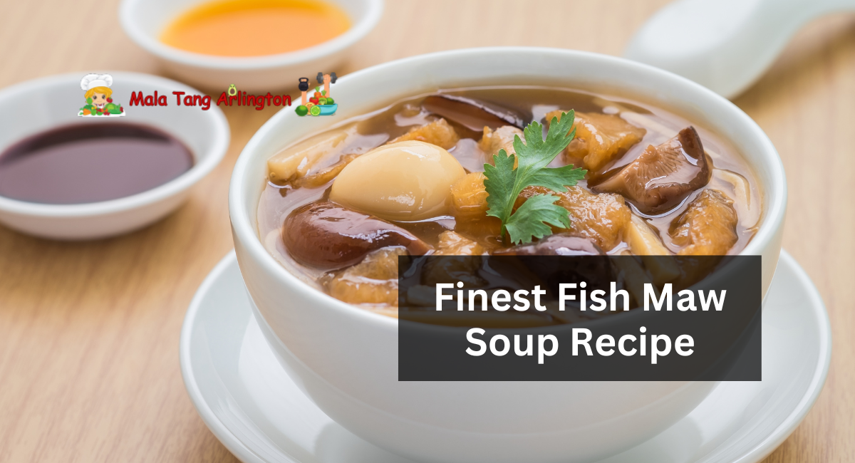 Finest Fish Maw Soup Recipe