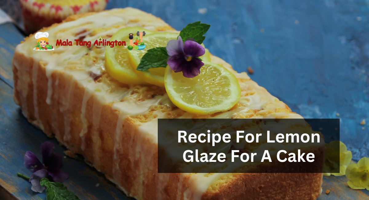 Recipe For Lemon Glaze For A Cake